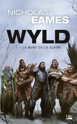 WYLD -  LA MORT OU LA GLOIRE (FORMAT POCHE) 01